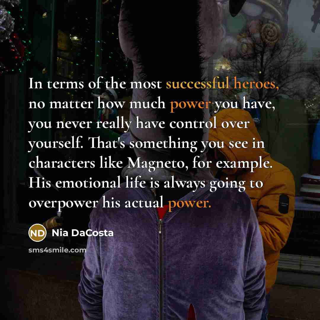 “In terms of the most successful heroes, no matter how…” quote by Nia DaCosta