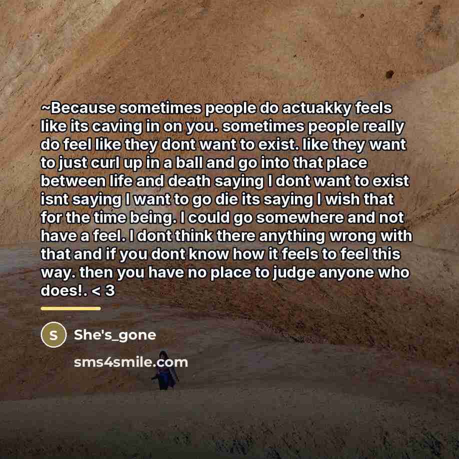 “~Because sometimes people do actuakky feels like its caving in…” quote by She's_gone