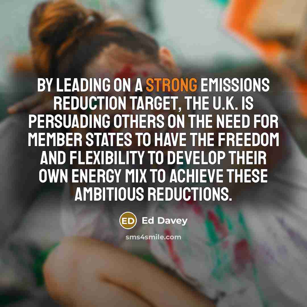 “By leading on a strong emissions reduction target, the U.K.…” quote by Ed Davey