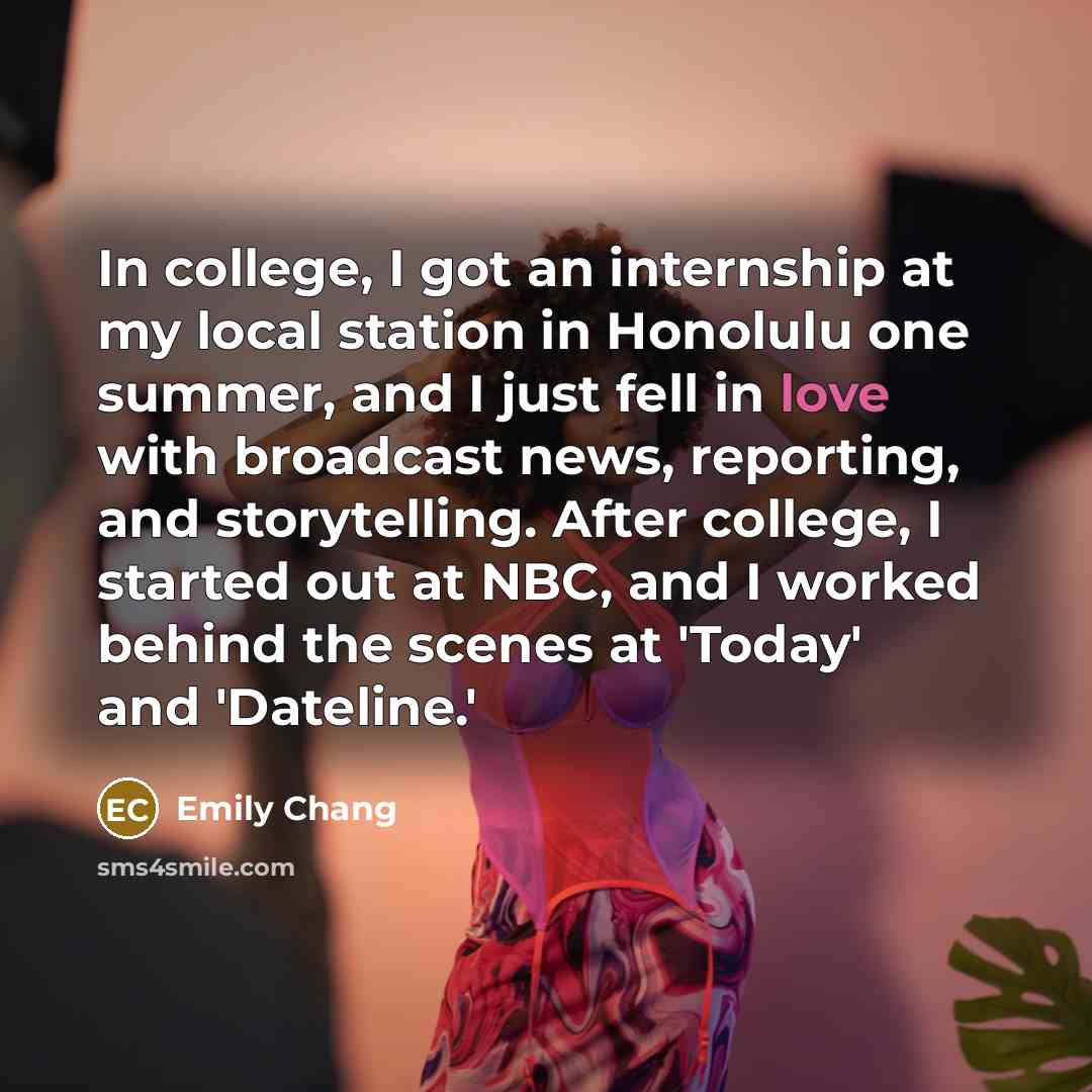 “In college, I got an internship at my local station…” quote by Emily Chang