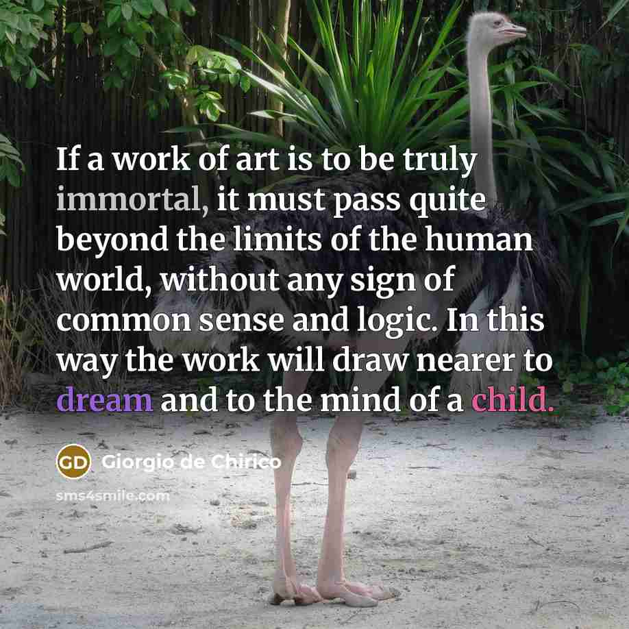 “If a work of art is to be truly immortal,…” quote by Giorgio de Chirico
