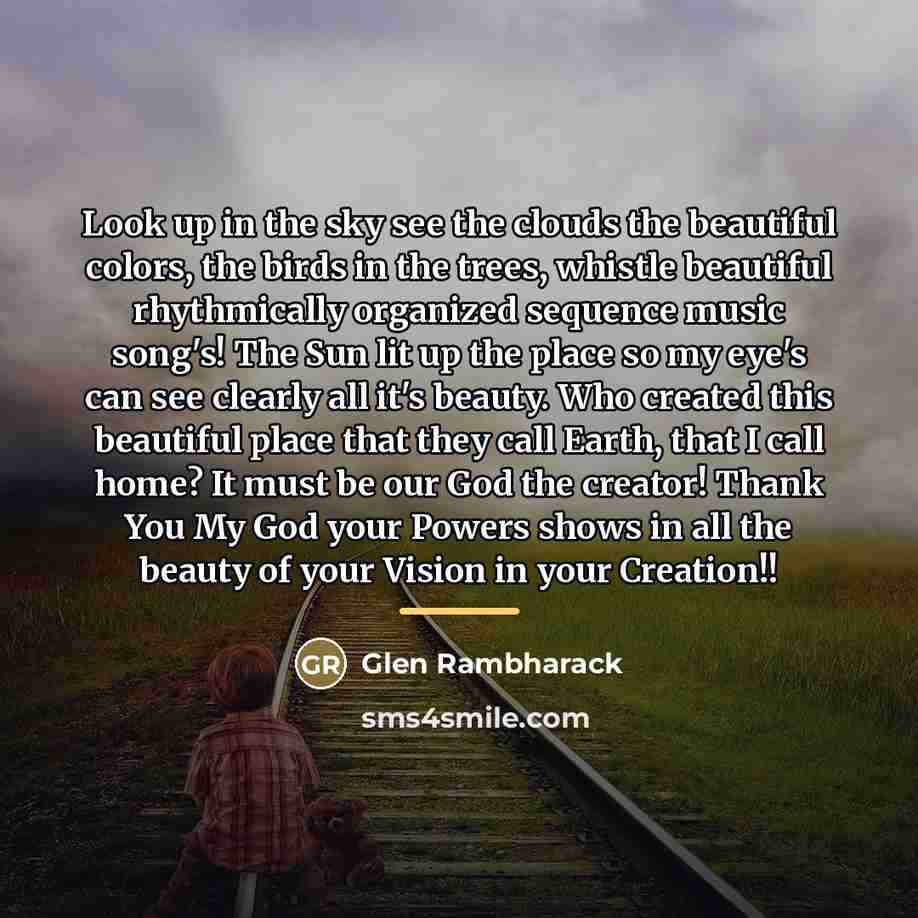 “Look up in the sky see the clouds the beautiful…” quote by Glen Rambharack