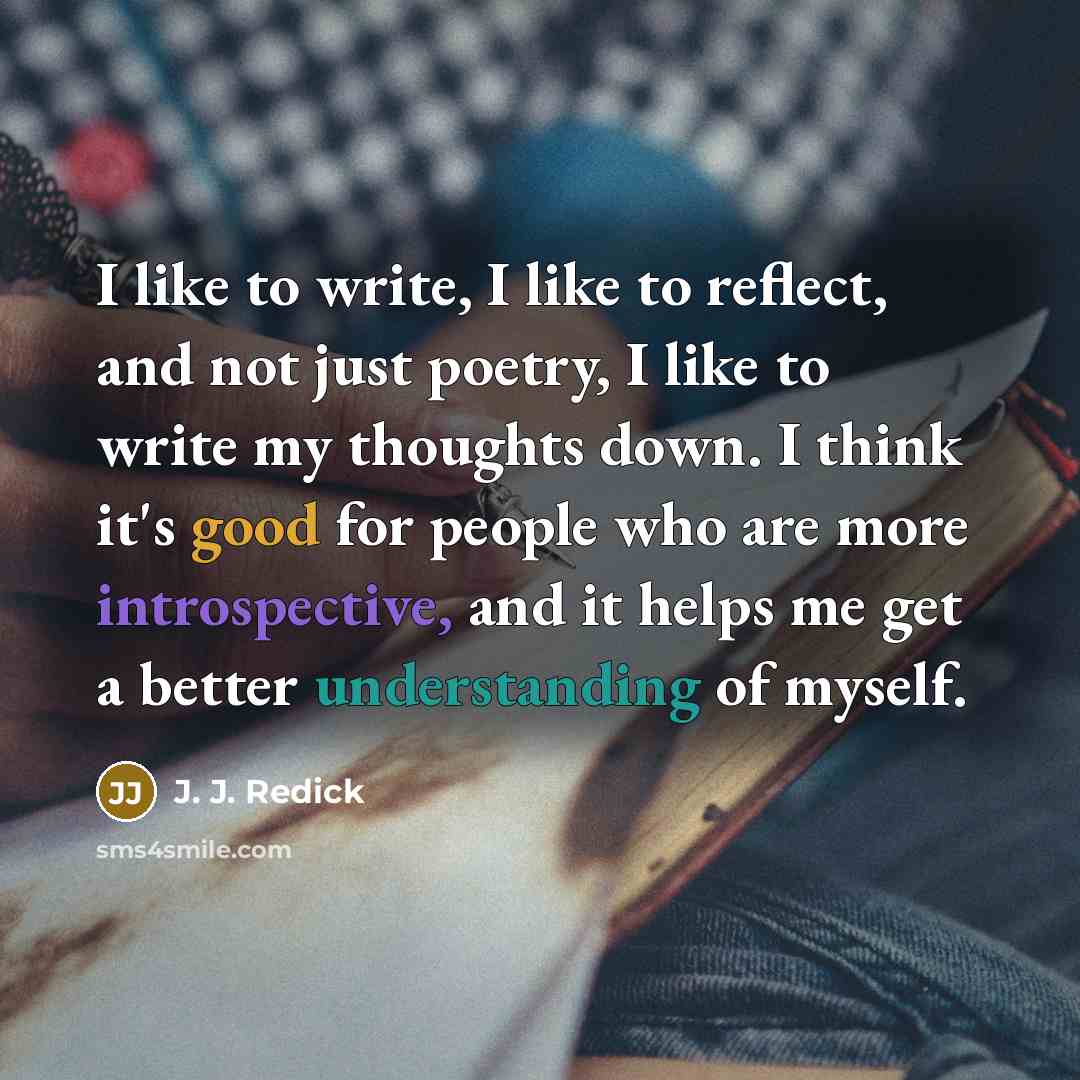 “I like to write, I like to reflect, and not…” quote by J. J. Redick