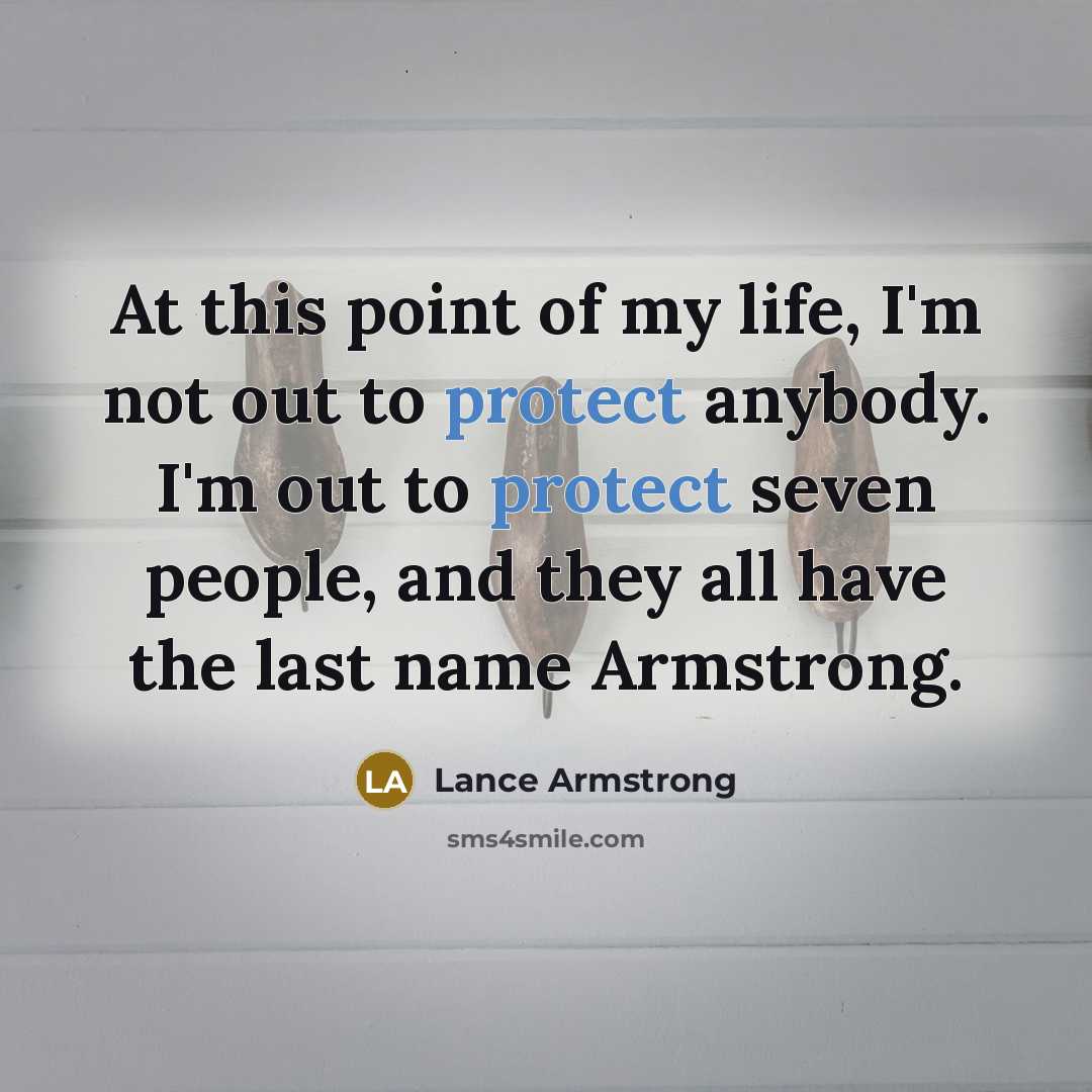 “At this point of my life, I'm not out to…” quote by Lance Armstrong