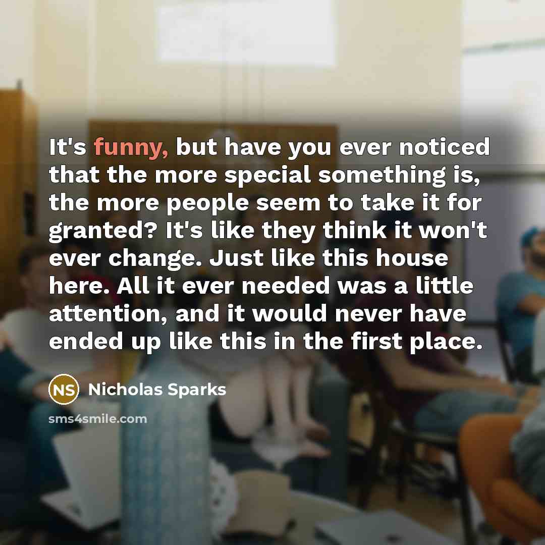 “It's funny, but have you ever noticed that the more…” quote by Nicholas Sparks