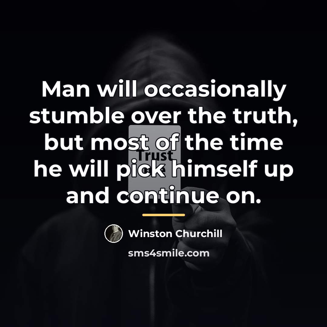 “Man will occasionally stumble over the truth, but most of…” quote by Winston Churchill