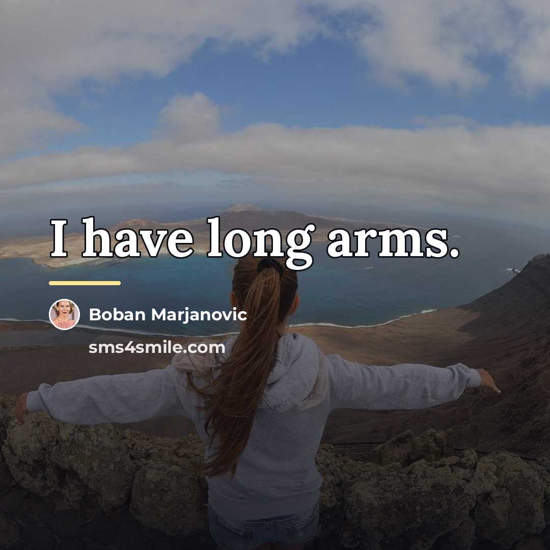 “I have long arms.…” quote by Boban Marjanovic
