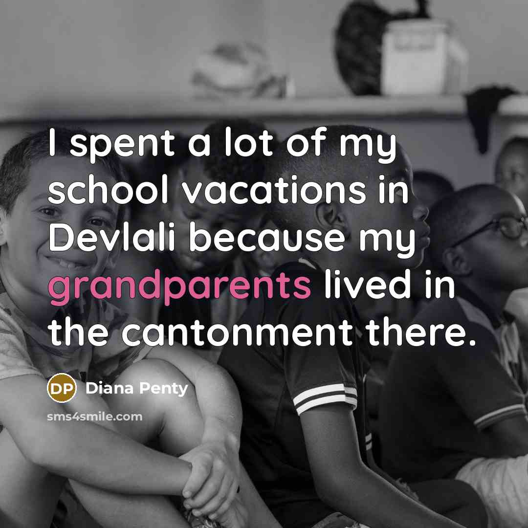 “I spent a lot of my school vacations in Devlali…” quote by Diana Penty