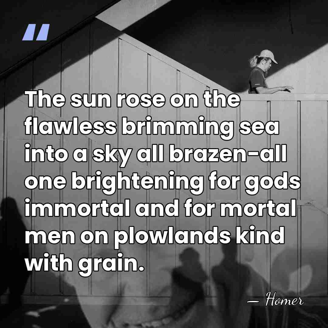 The sun rose on the flawless brimming sea into a sky all&hellip; - Homer