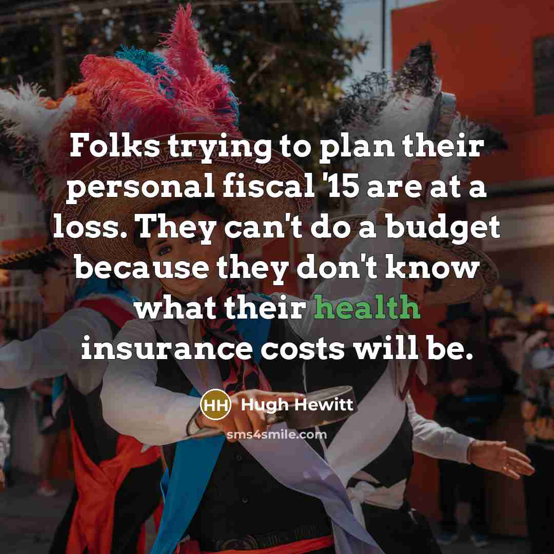 “Folks trying to plan their personal fiscal '15 are at…” quote by Hugh Hewitt