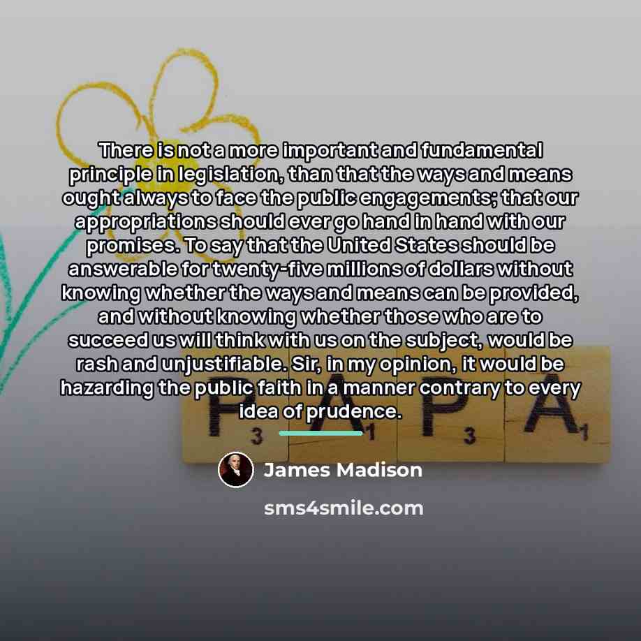 “There is not a more important and fundamental principle in…” quote by James Madison