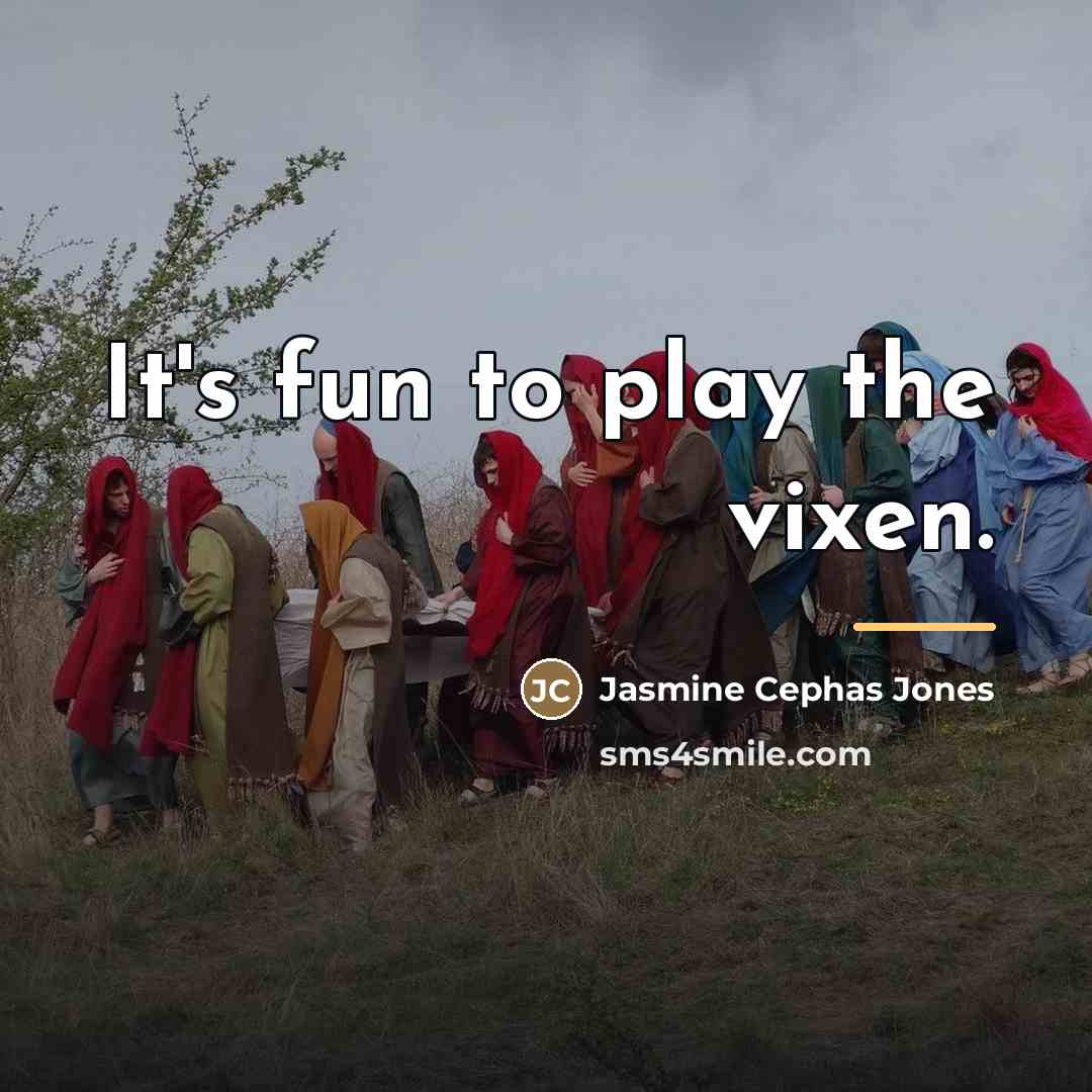 “It's fun to play the vixen.…” quote by Jasmine Cephas Jones
