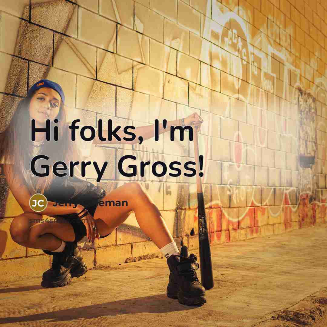 “Hi folks, I'm Gerry Gross!…” quote by Jerry Coleman