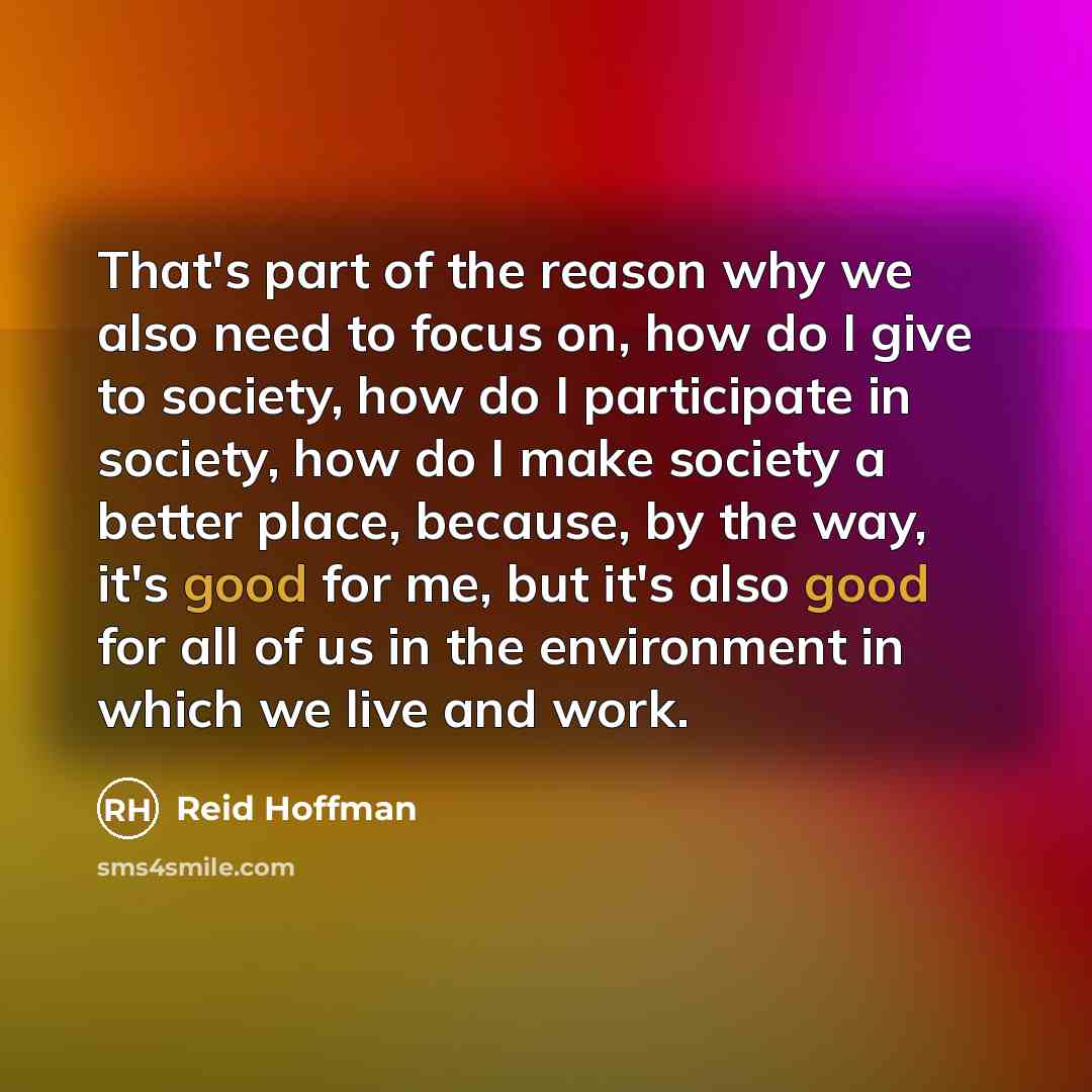 “That's part of the reason why we also need to…” quote by Reid Hoffman