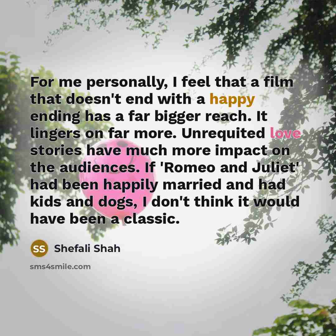 “For me personally, I feel that a film that doesn't…” quote by Shefali Shah
