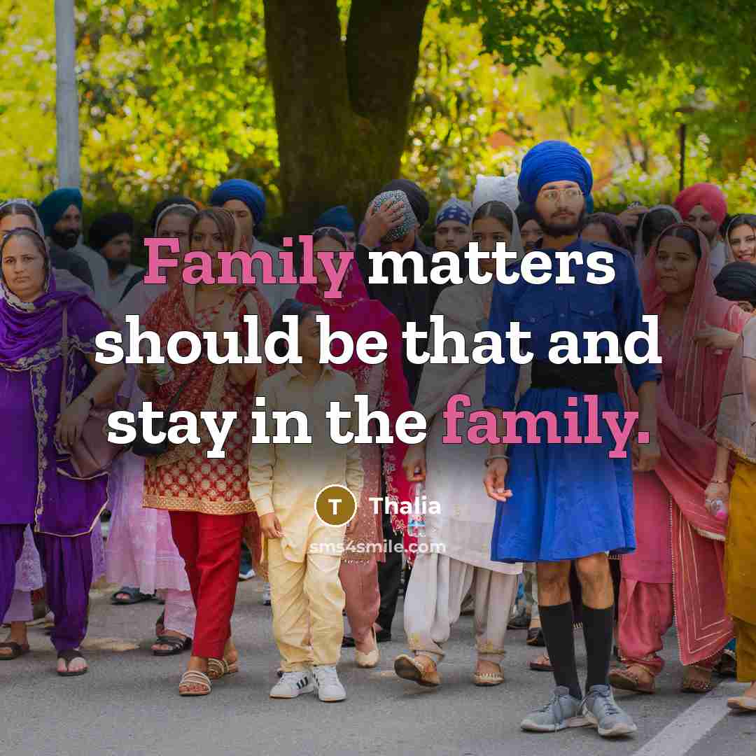 “Family matters should be that and stay in the family.…” quote by Thalia