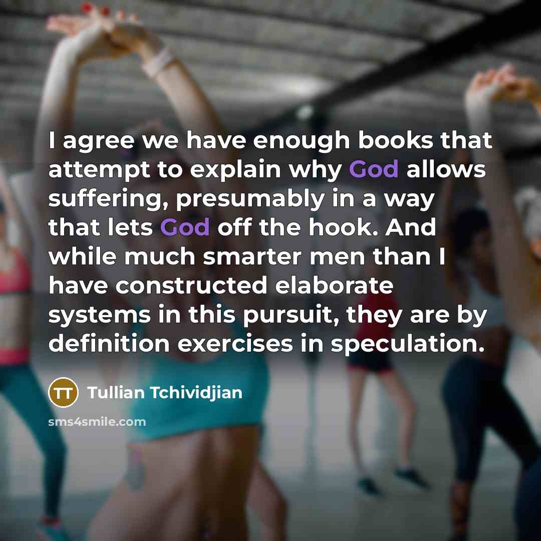 “I agree we have enough books that attempt to explain…” quote by Tullian Tchividjian