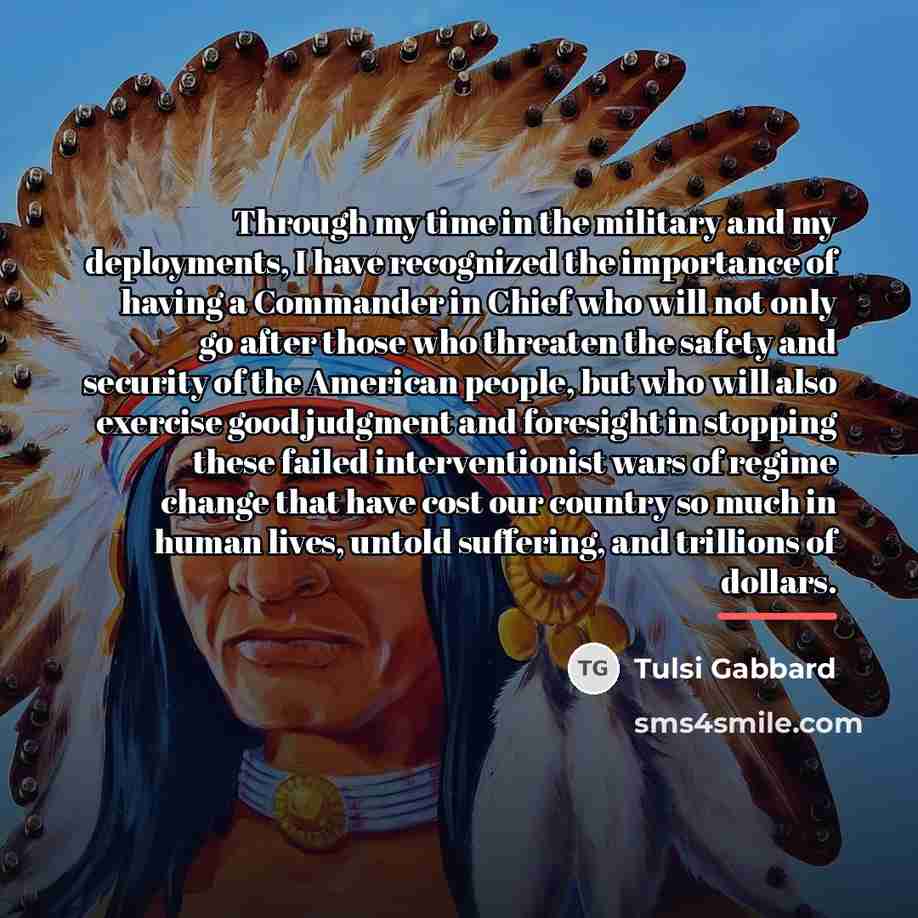 “Through my time in the military and my deployments, I…” quote by Tulsi Gabbard