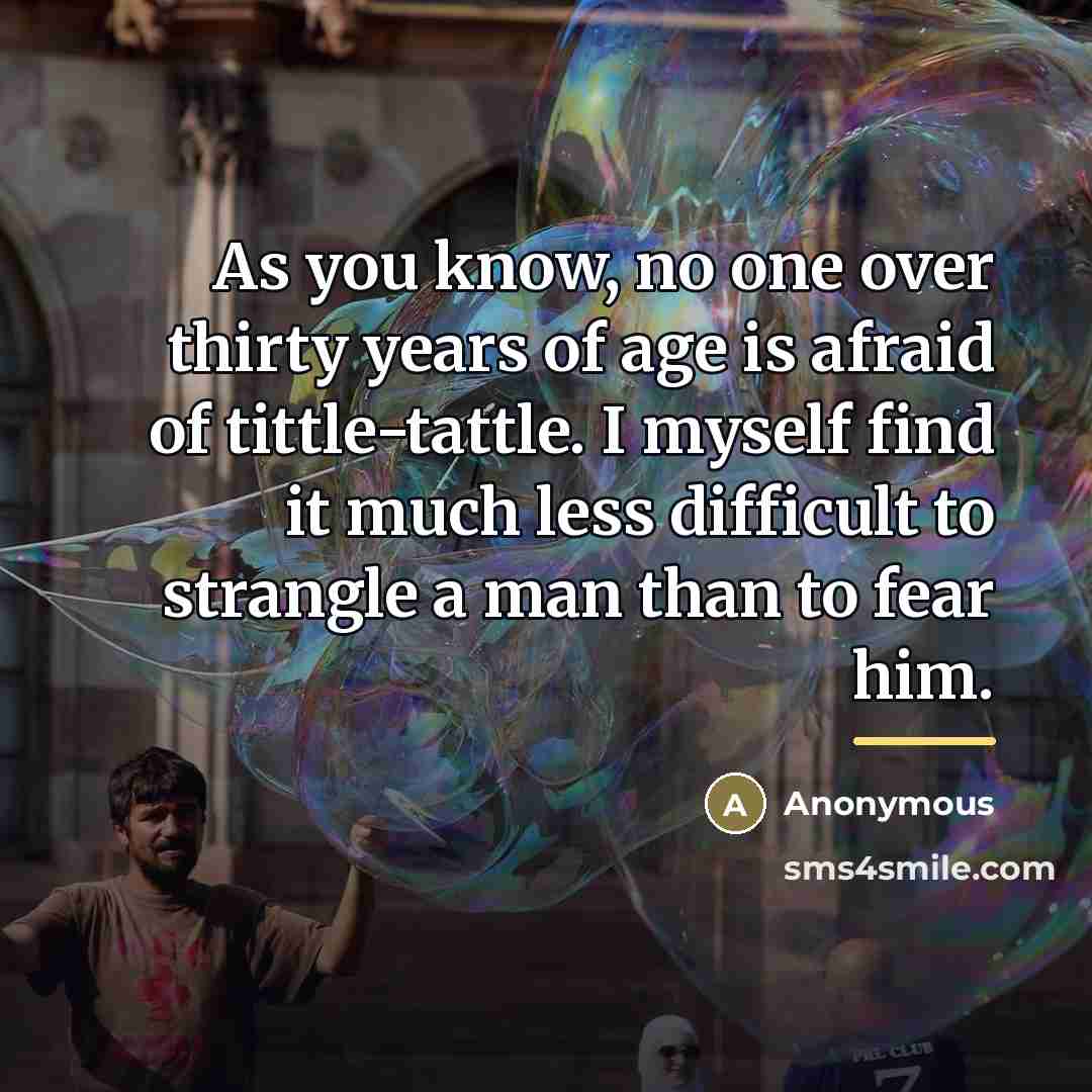 “As you know, no one over thirty years of age…” quote by Anonymous
