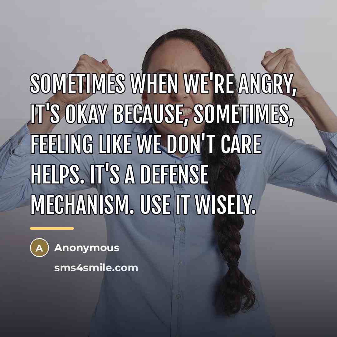 “Sometimes when we're angry, it's okay because, sometimes, feeling like…” quote by Anonymous