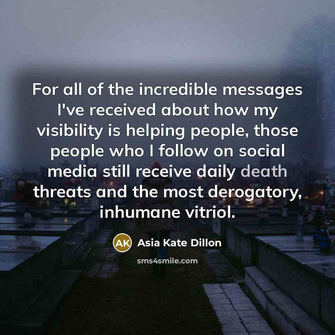 “For all of the incredible messages I've received about how…” quote by Asia Kate Dillon