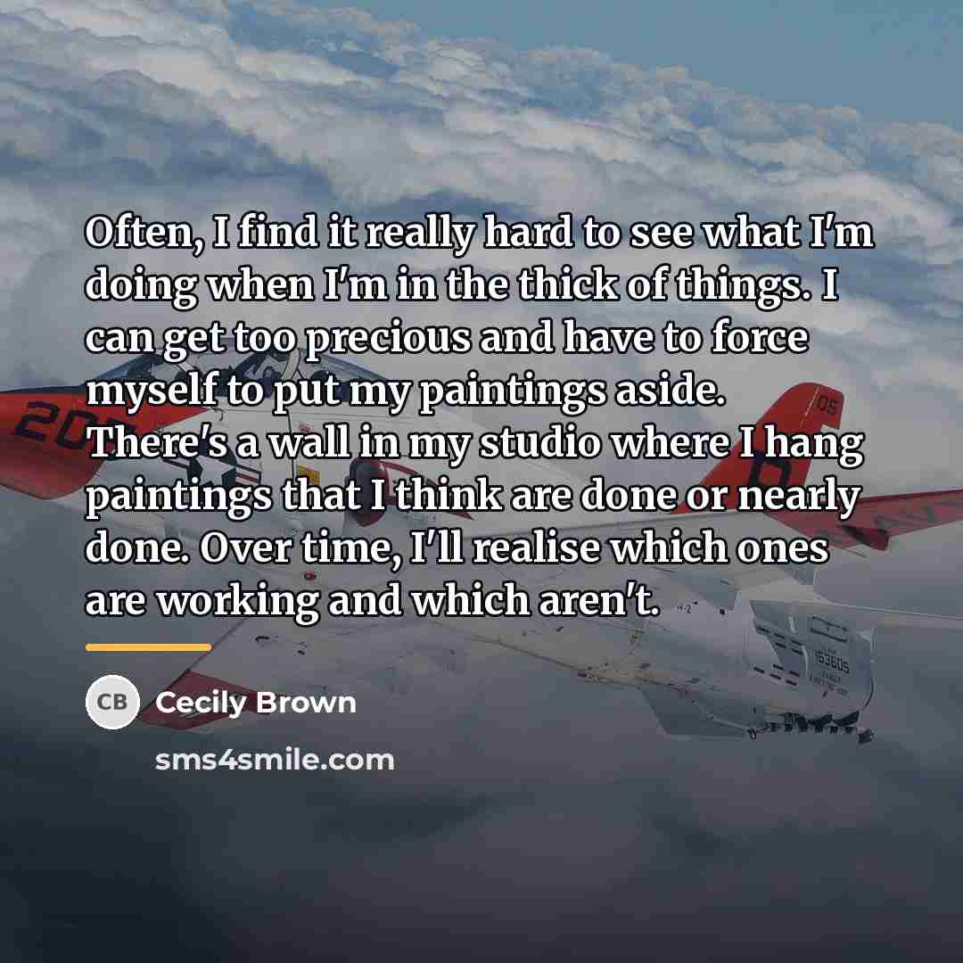 “Often, I find it really hard to see what I'm…” quote by Cecily Brown