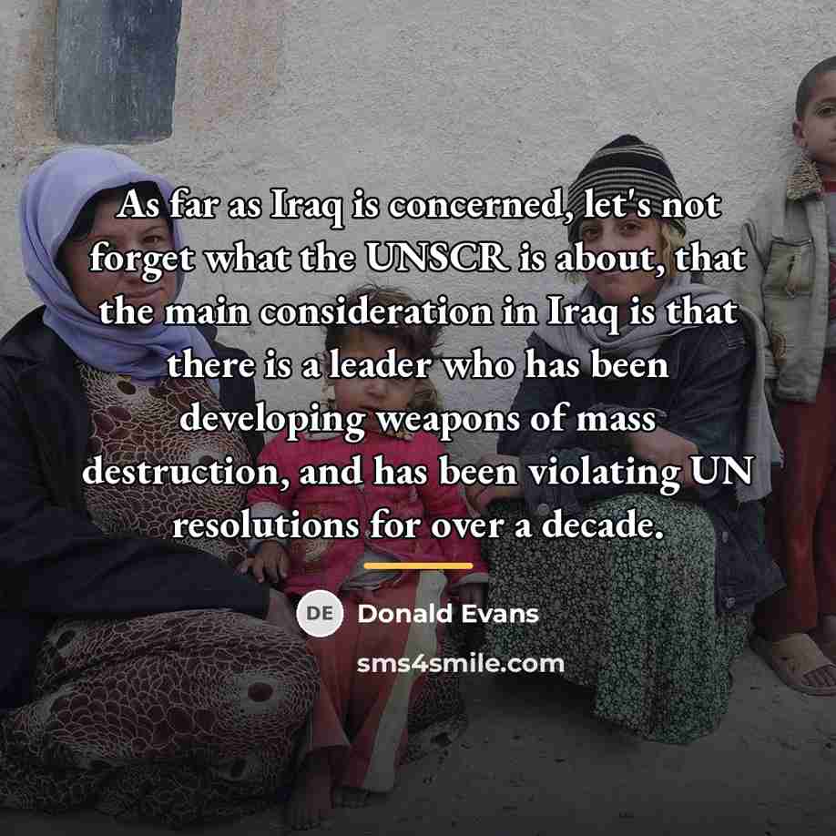 “As far as Iraq is concerned, let's not forget what…” quote by Donald Evans
