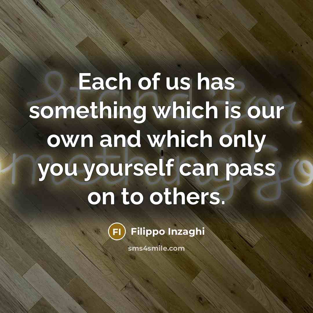 “Each of us has something which is our own and…” quote by Filippo Inzaghi