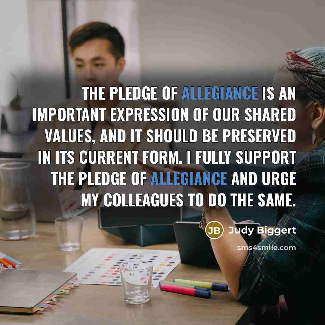 “The Pledge of Allegiance is an important expression of our…” quote by Judy Biggert