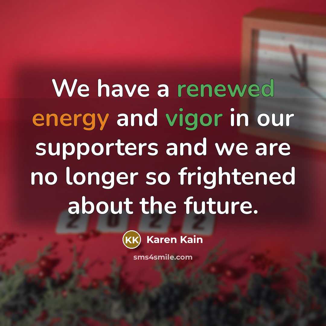 “We have a renewed energy and vigor in our supporters…” quote by Karen Kain