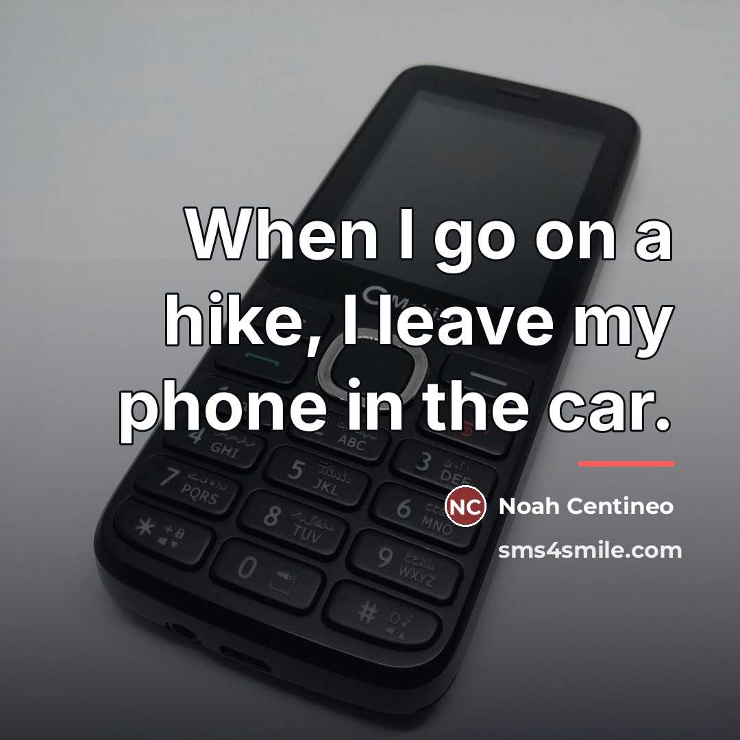 “When I go on a hike, I leave my phone…” quote by Noah Centineo