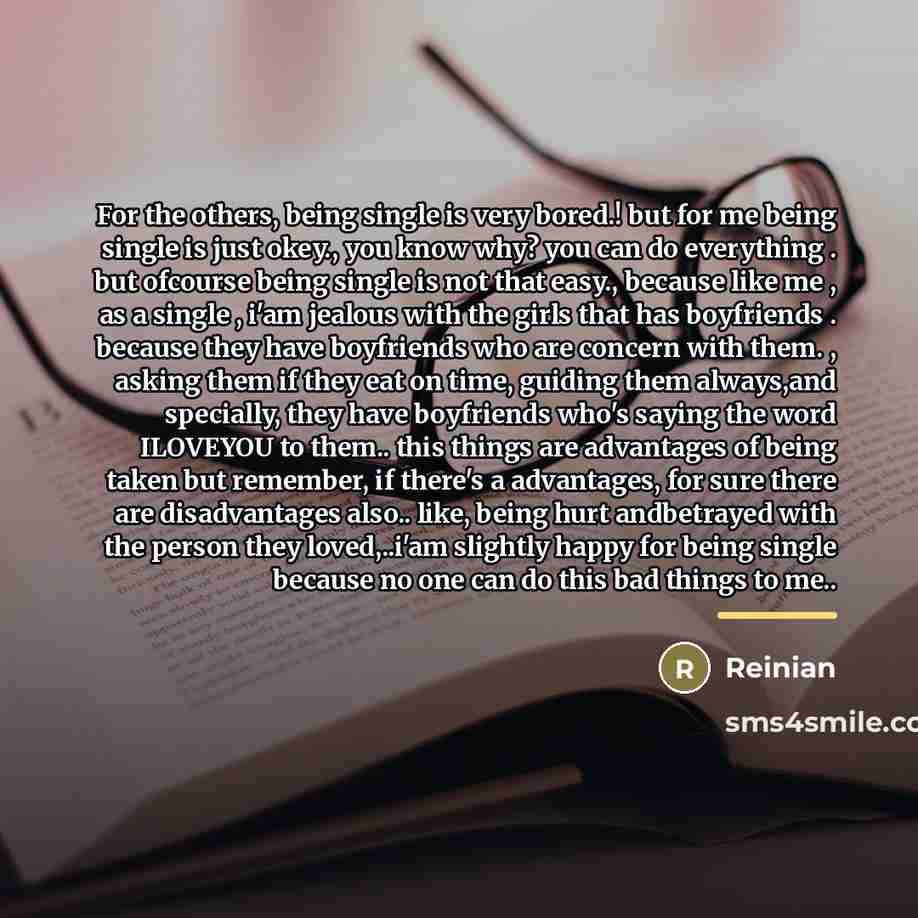 “For the others, being single is very bored.! but for…” quote by Reinian