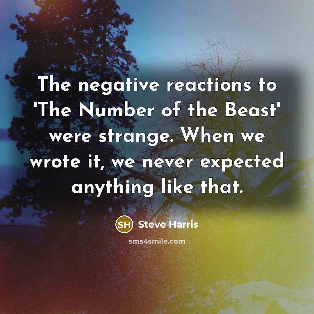 “The negative reactions to 'The Number of the Beast' were…” quote by Steve Harris