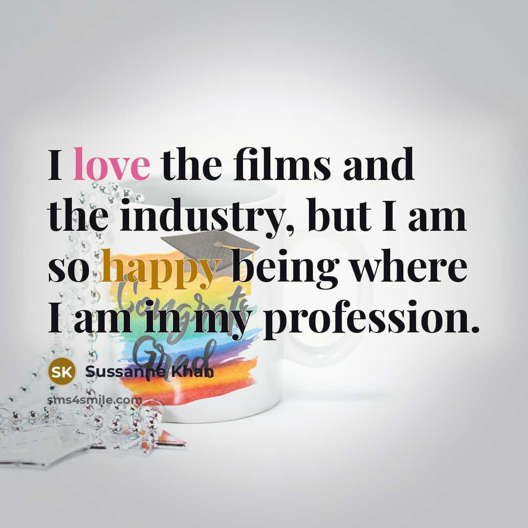 “I love the films and the industry, but I am…” quote by Sussanne Khan