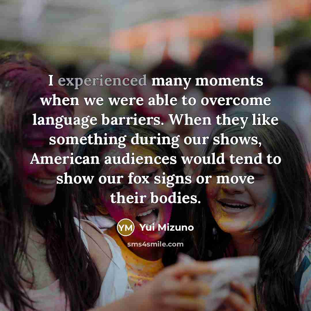 “I experienced many moments when we were able to overcome…” quote by Yui Mizuno