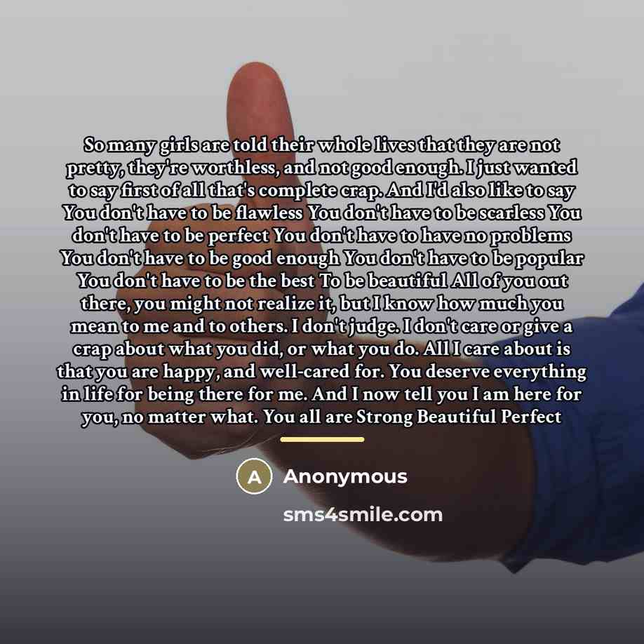 “So many girls are told their whole lives that they…” quote by Anonymous