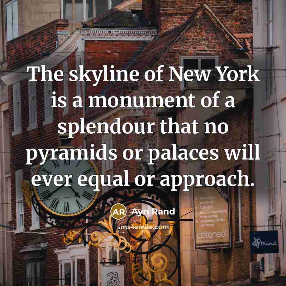 “The skyline of New York is a monument of a…” quote by Ayn Rand