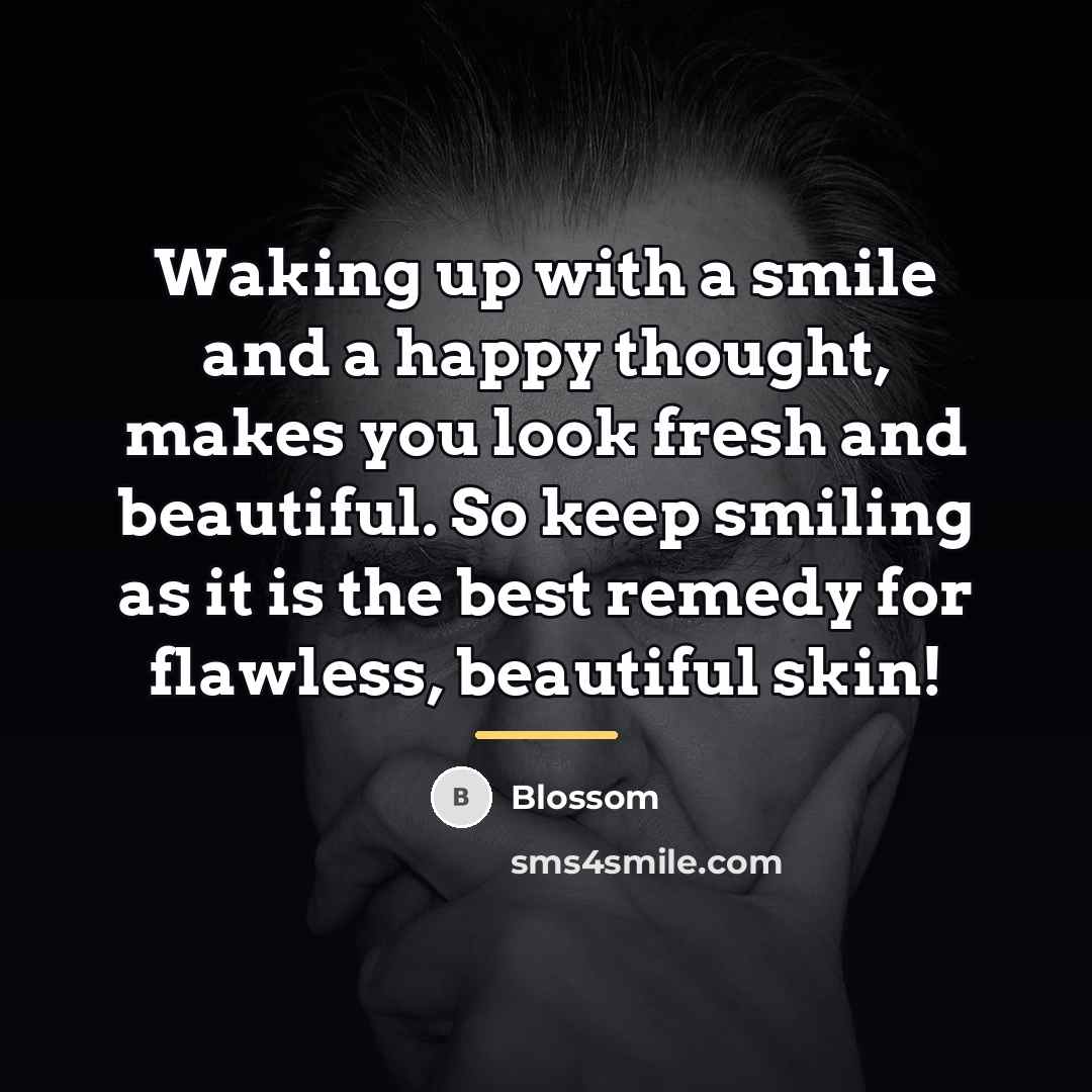 “Waking up with a smile and a happy thought, makes…” quote by Blossom