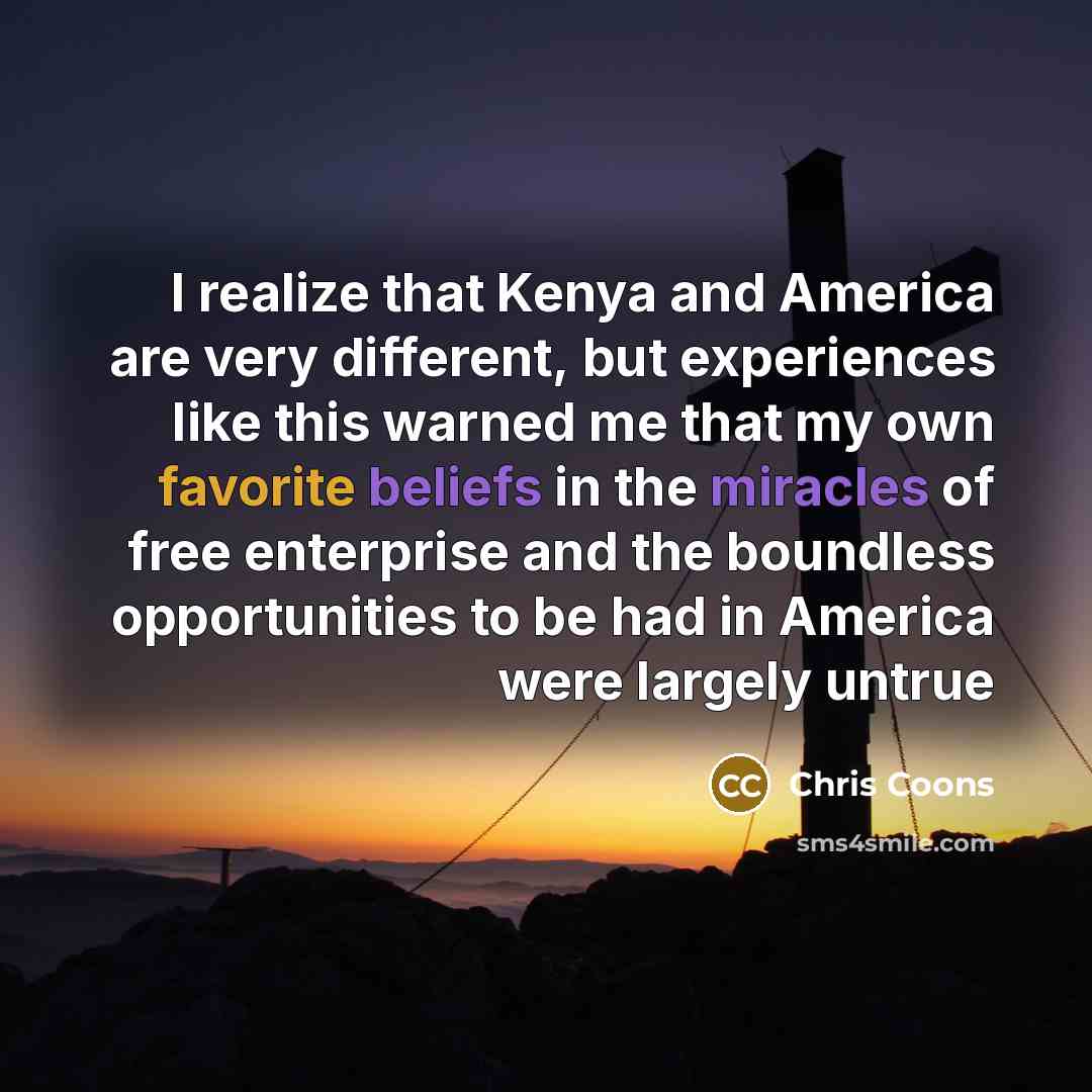 “I realize that Kenya and America are very different, but…” quote by Chris Coons