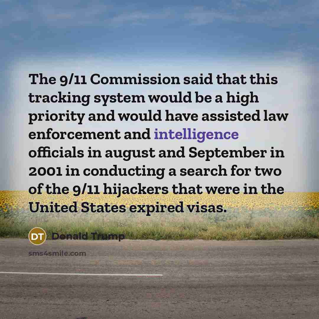 “The 9/11 Commission said that this tracking system would be…” quote by Donald Trump