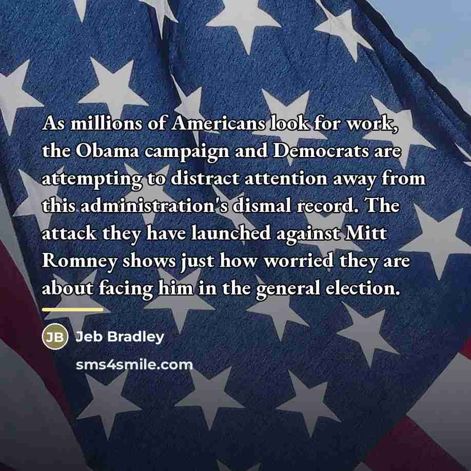 “As millions of Americans look for work, the Obama campaign…” quote by Jeb Bradley