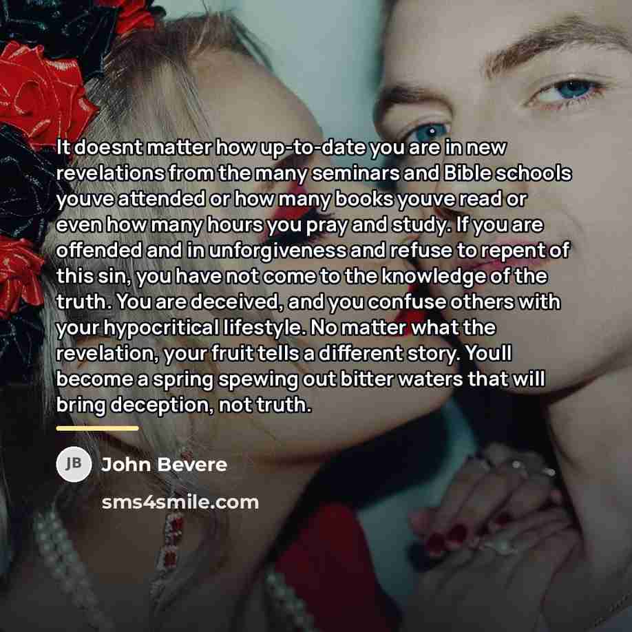 “It doesnt matter how up-to-date you are in new revelations…” quote by John Bevere