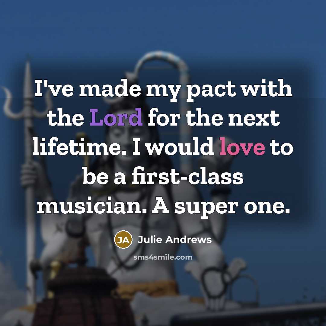 “I've made my pact with the Lord for the next…” quote by Julie Andrews