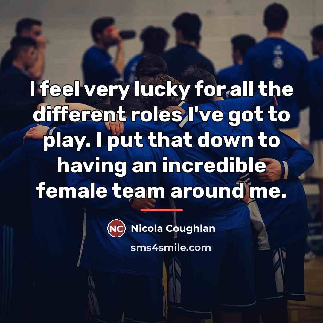 “I feel very lucky for all the different roles I've…” quote by Nicola Coughlan