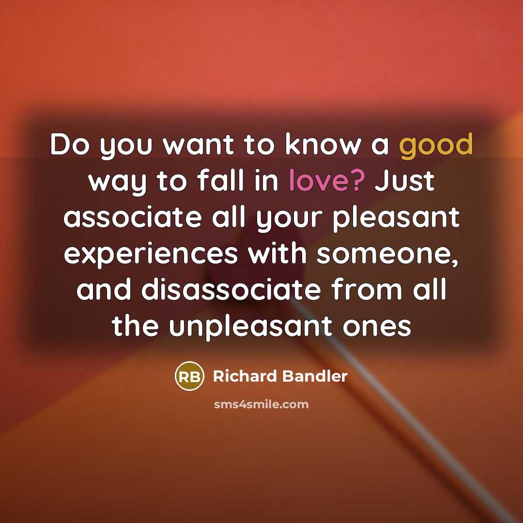 “Do you want to know a good way to fall…” quote by Richard Bandler