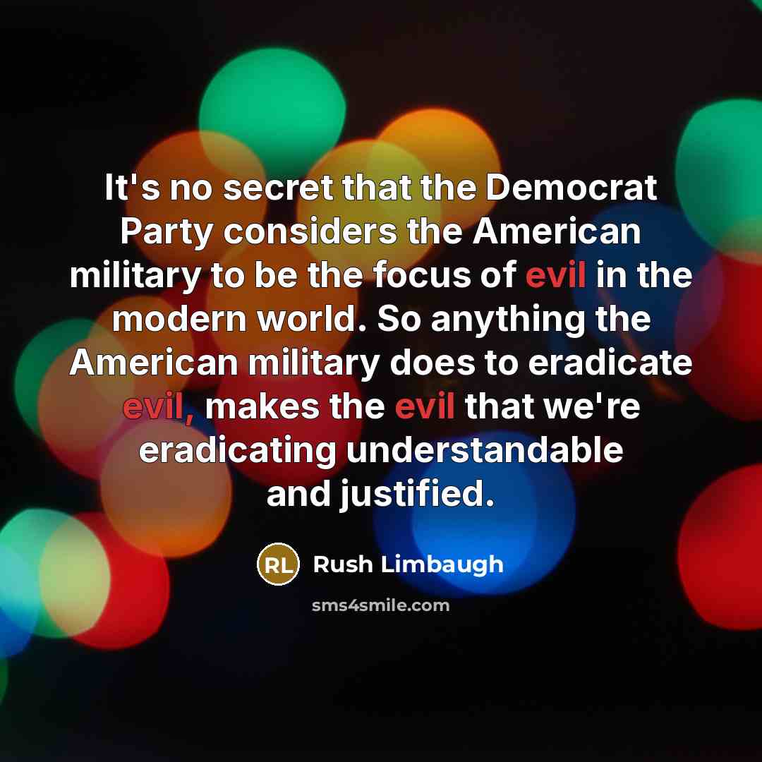 “It's no secret that the Democrat Party considers the American…” quote by Rush Limbaugh