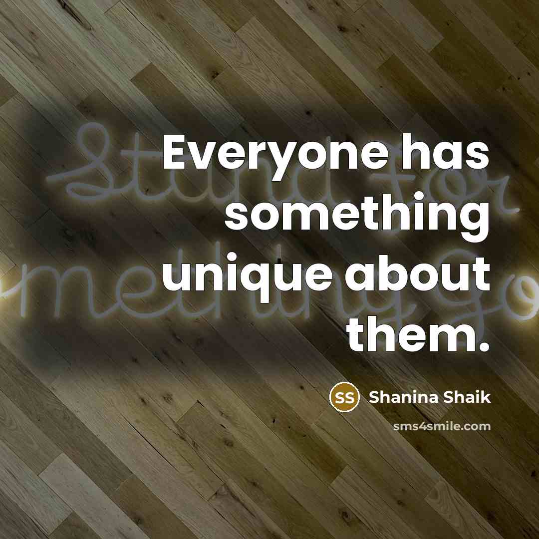 “Everyone has something unique about them.…” quote by Shanina Shaik