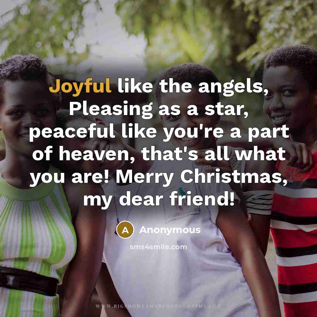 “Joyful like the angels, Pleasing as a star, peaceful like…” quote by Anonymous