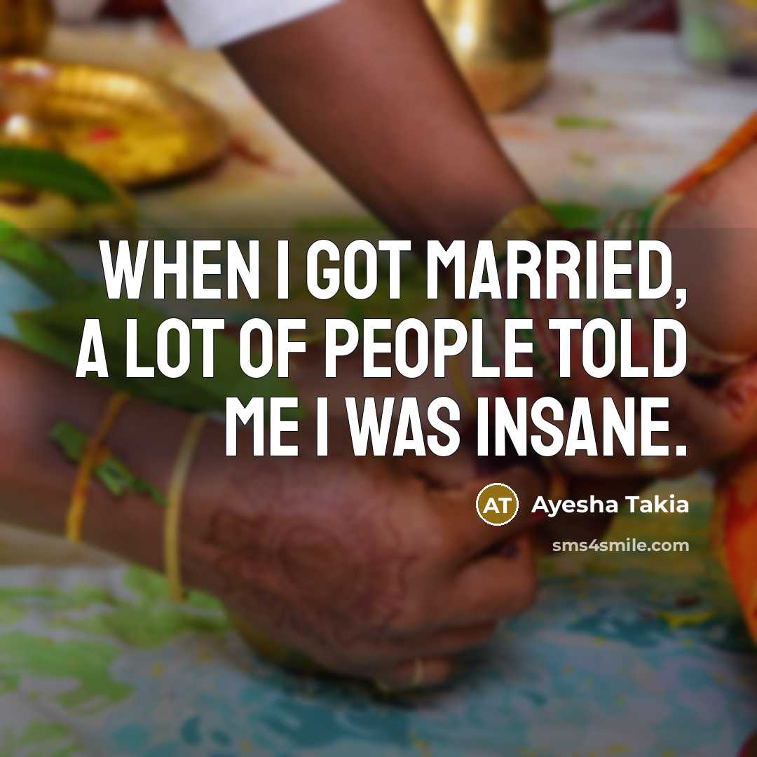 “When I got married, a lot of people told me…” quote by Ayesha Takia