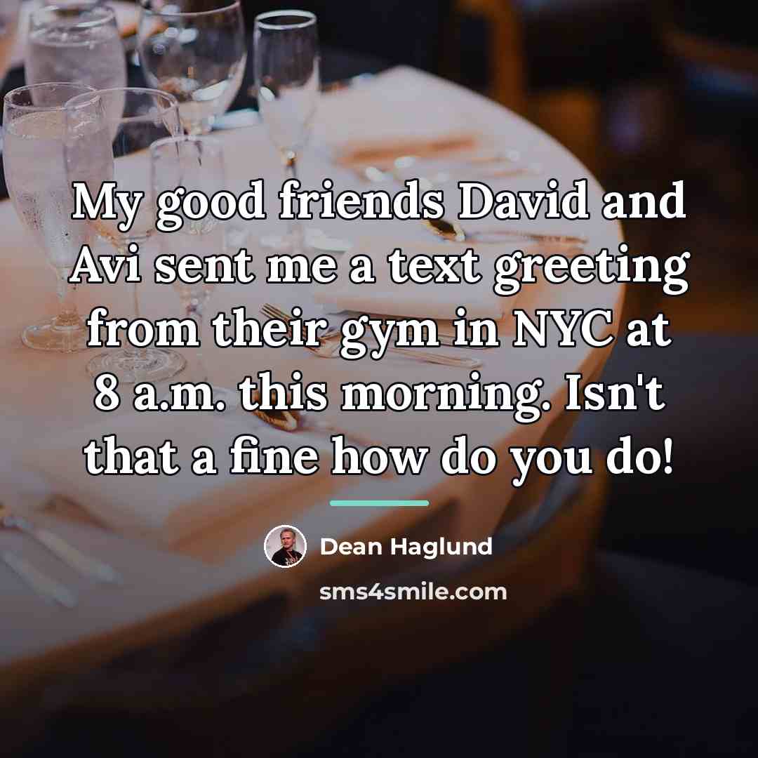 “My good friends David and Avi sent me a text…” quote by Dean Haglund